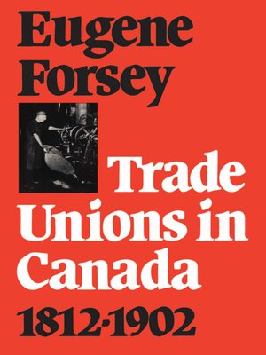 cover image of Trade Unions in Canada 1812-1902